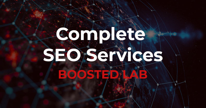 Complete SEO Services - Boosted Lab