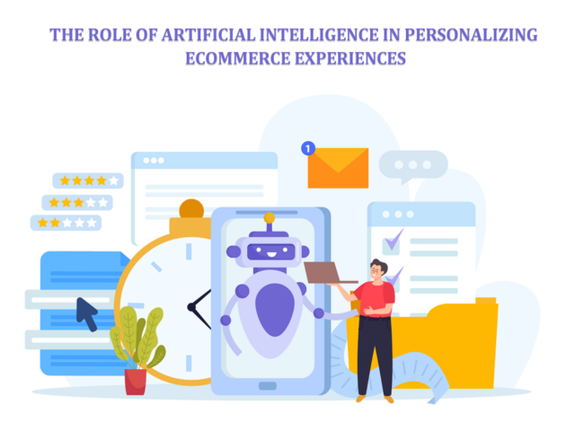 The Role of Artificial Intelligence in Personalizing eCommerce Experiences